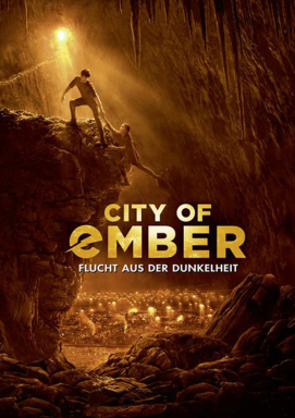 City of Ember - Flucht aus der Dunkelheit