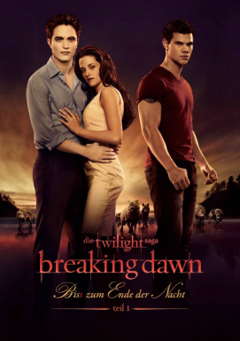 Breaking Dawn - Bis(s) zum Ende der Nacht - Teil 1