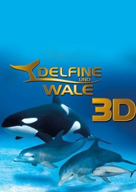 IMAX: Delfine und Wale