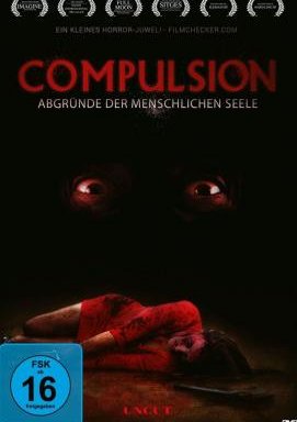 Compulsion - Abgründe der menschlichen Seele