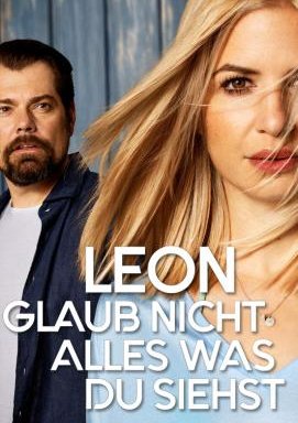 Leon - Glaub nicht alles, was du siehst - Staffel 1