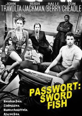 Passwort: Swordfish