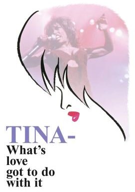 Tina - What's Love Got to Do with It