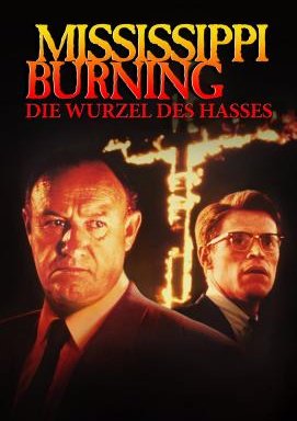 Mississippi Burning - Die Wurzel des Hasses