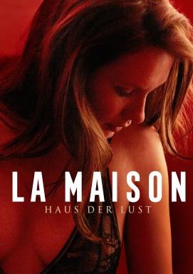 La Maison - Haus der Lust