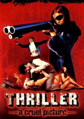 Thriller - Ein unbarmherziger Film