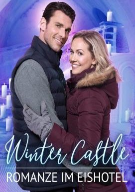 Winter Castle – Romanze im Eishotel