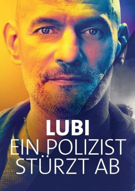 Lubi – Ein Polizist stürzt ab - Staffel 1