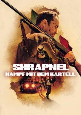 Shrapnel - Kampf mit dem Kartell