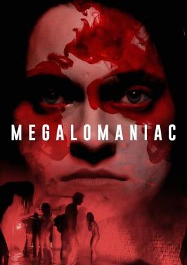 Megalomaniac