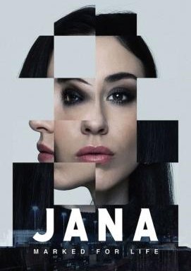 Jana - Marked For Life - Staffel 1