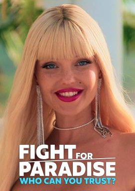 Fight for Paradise: Wem kannst Du trauen? - Staffel 1