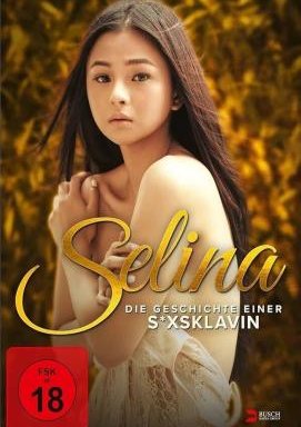 Selina - Die Geschichte einer Sexsklavin