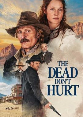 The Dead Don't Hurt