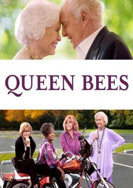 Queen Bees - Im Herzen jung