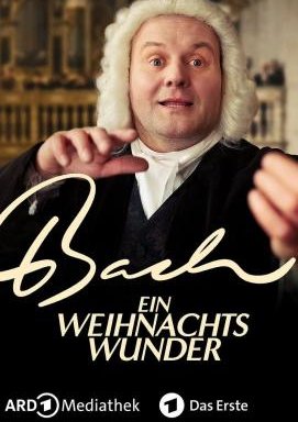 Bach - Ein Weihnachtswunder