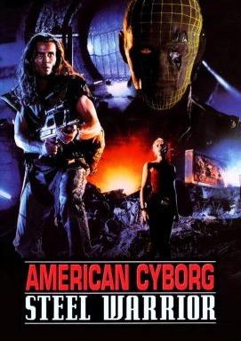 American Cyborg: Steel Warrior