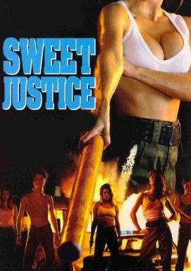 Sweet Justice - Rache der Gewalt