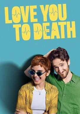 Love You To Death - Staffel 1